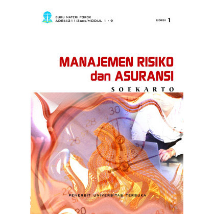 

(PID311) Manajemen Risiko dan Asuransi