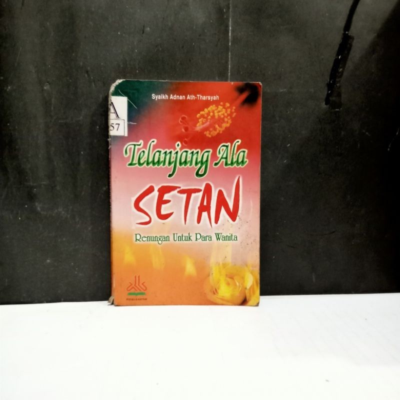 

Buku Telanjang Ala Setan - Syaikh Adnan Arh-Tharsyah
