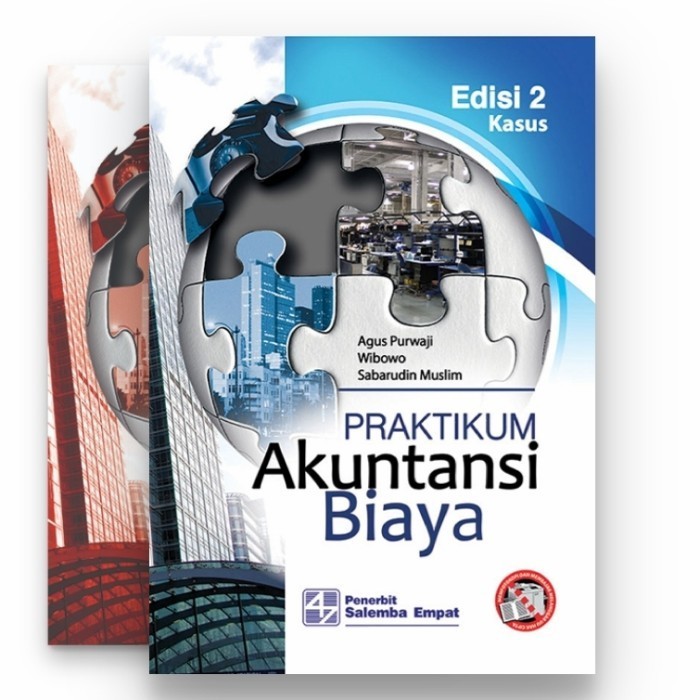 

BUKU Praktikum Akuntansi Biaya (e2) Kasus & Kertas Kerja- Agus Purwaji