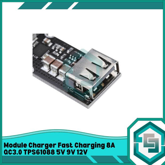 MODULE CHARGER FAST CHARGING 8A QC3.0 TPS61088 5V 9V 12V