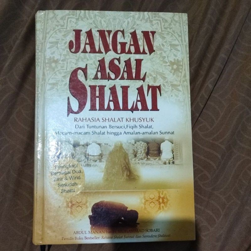 hardcover jangan asal shalat by abdul manan bin h muhammad sobari