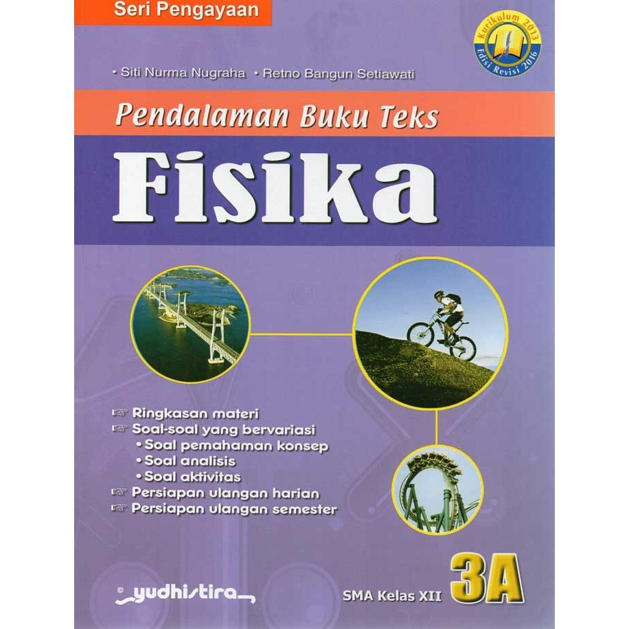SMA Kelas XII PBT Fisika Jilid 3A Semester 1 - Kurikulum 2013 Revisi