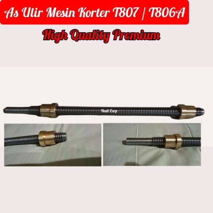 As Ulir Mesin Colter/Korter/Kolter Type T807-T806A Original Dan Terpercaya