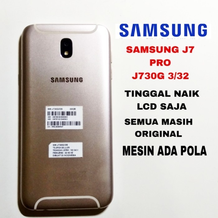 MESIN SAMSUNG J7 PRO J730G J730 ORIGINAL TINGGAL NAIK LCD SAJA