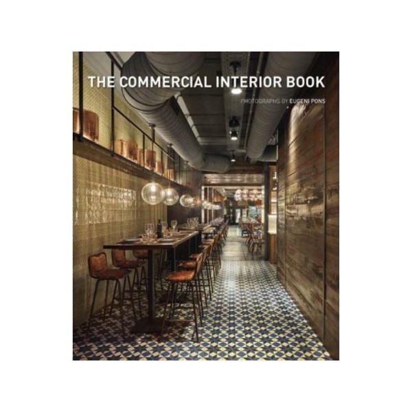 

The Commercial Interior Book - 9788494717222