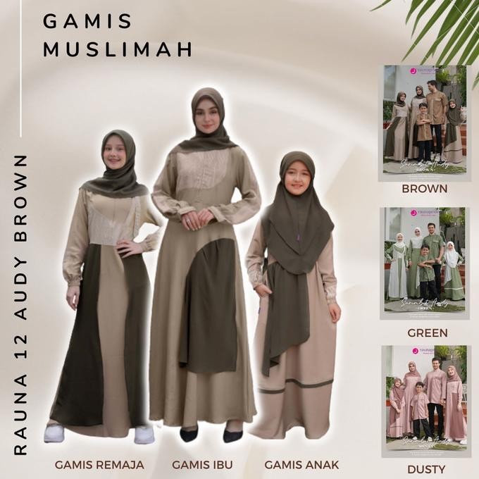 Sarimbit Gamis Sarimbit Rauna 12 Audy Brown Baju Wanita Muslimah Couple 2023 Stok Terbatas