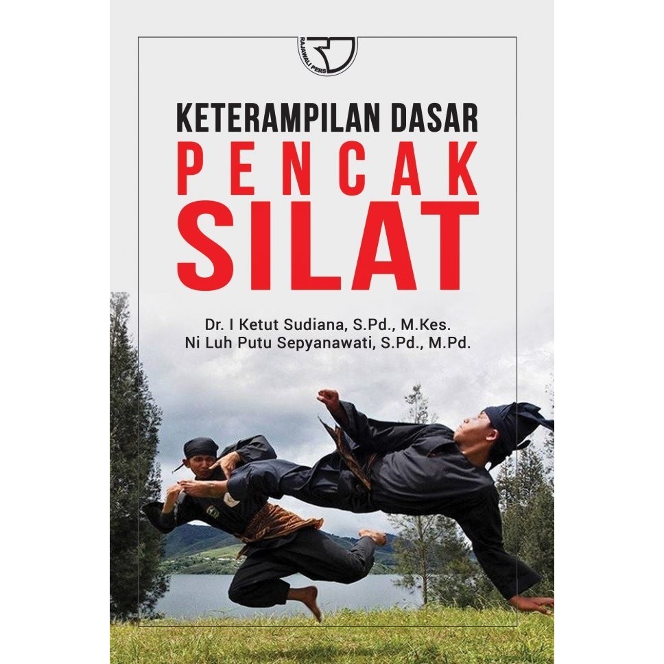 

Buku Keterampilan Dasar Pencak Silat I Ketut Sudiana