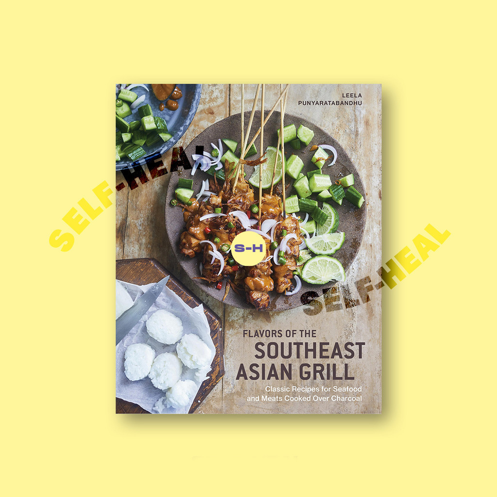 

Flavors of the Southeast Asian Grill - Clas - Leela Punyaratabandhu