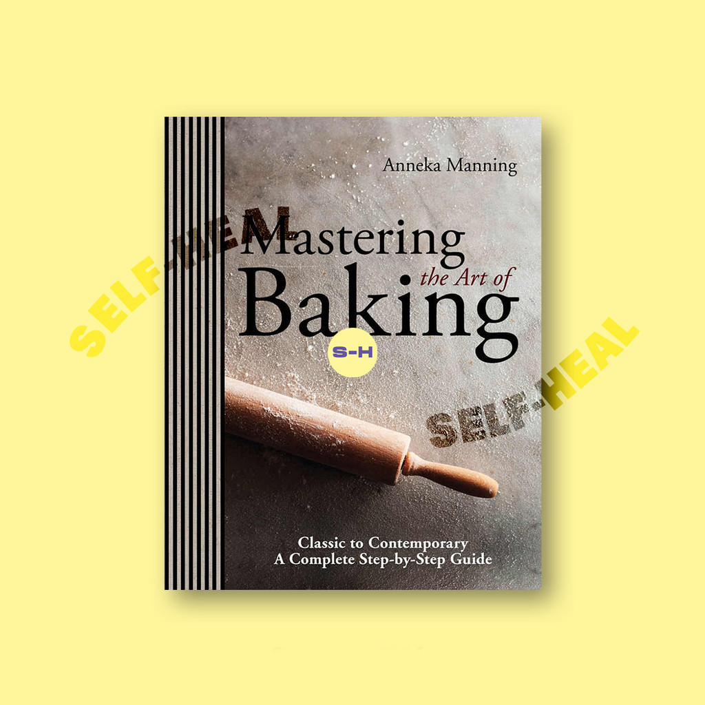 

Mastering The Art of Baking - Anneka Manning