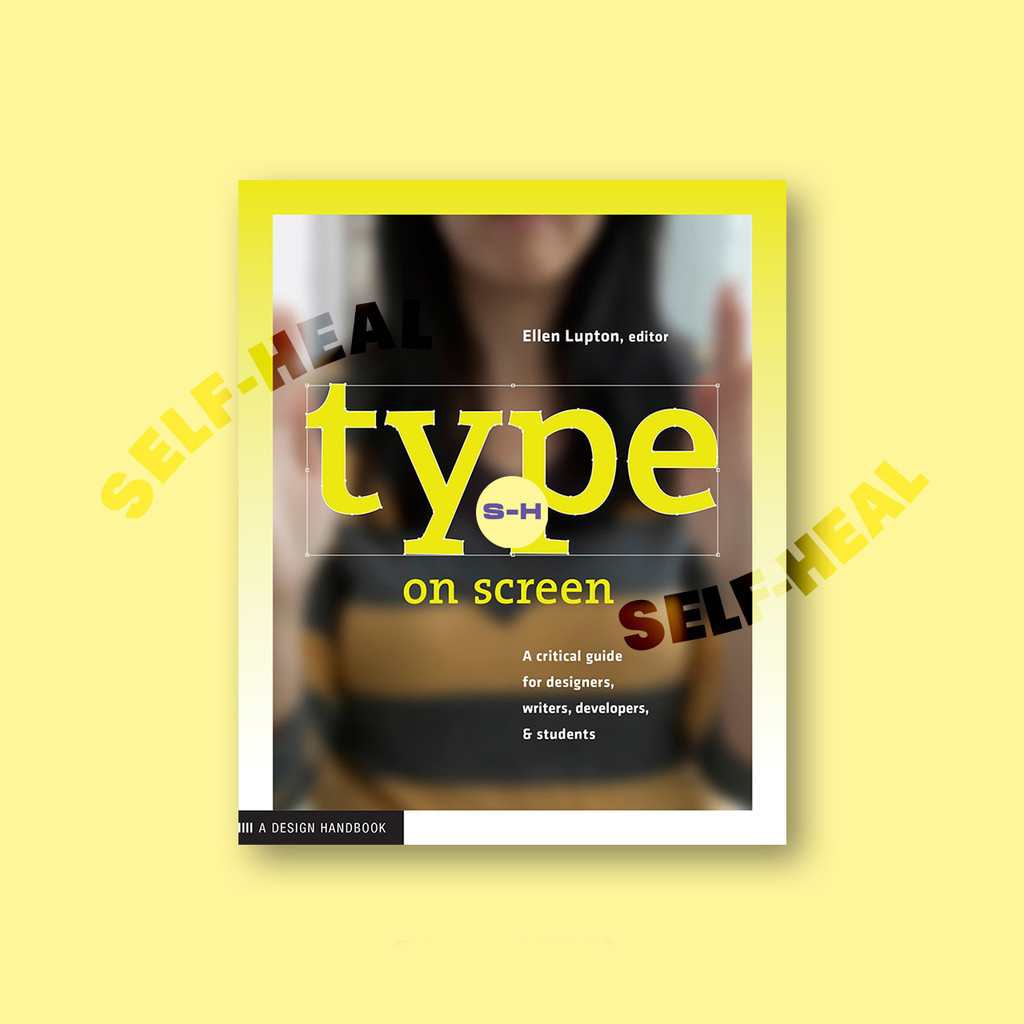 

Type on Screen - Ellen Lupton