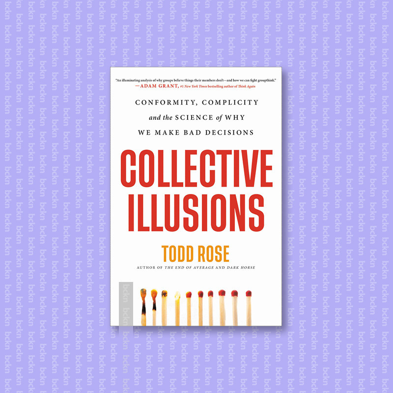 

Collective Illusions - Todd Rose