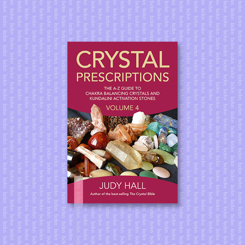 

Crystal Prescriptions volume 4 - the A Z gu - Judy Hall