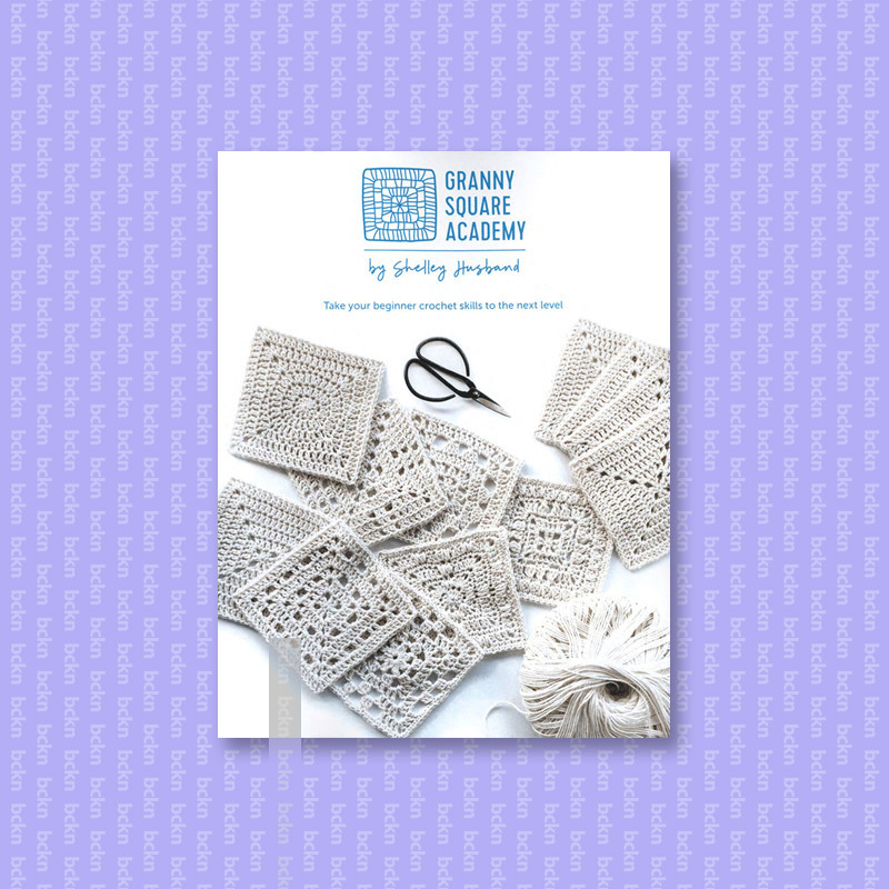 

Granny Square Academy Take your beginner c - Shelley Husband