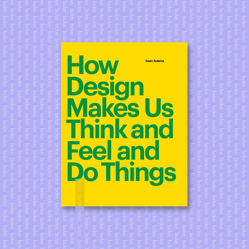 

How Design Makes Us Think - Sean Adams