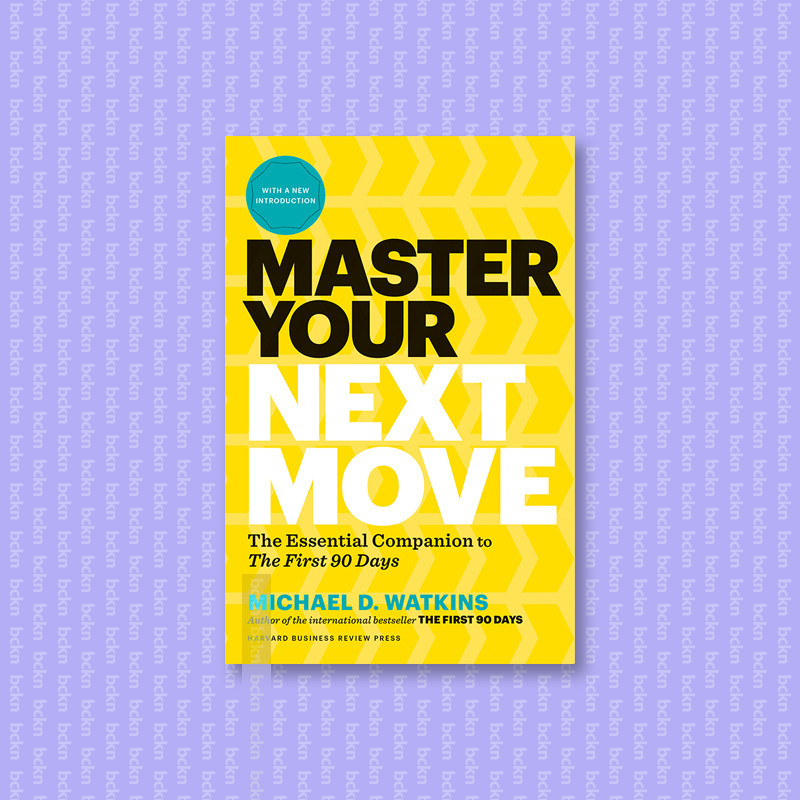 

Master Your Next Move, with a New Introduc - Michael D. Watkins