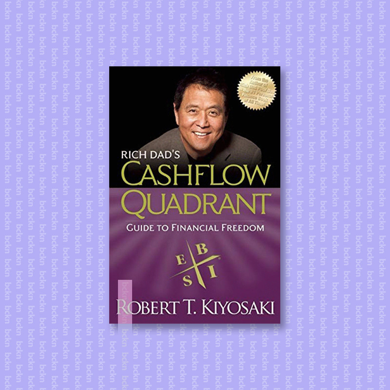 

Rich Dad's Cashflow Quadrant - Guide to Fin - Robert T. Kiyosaki