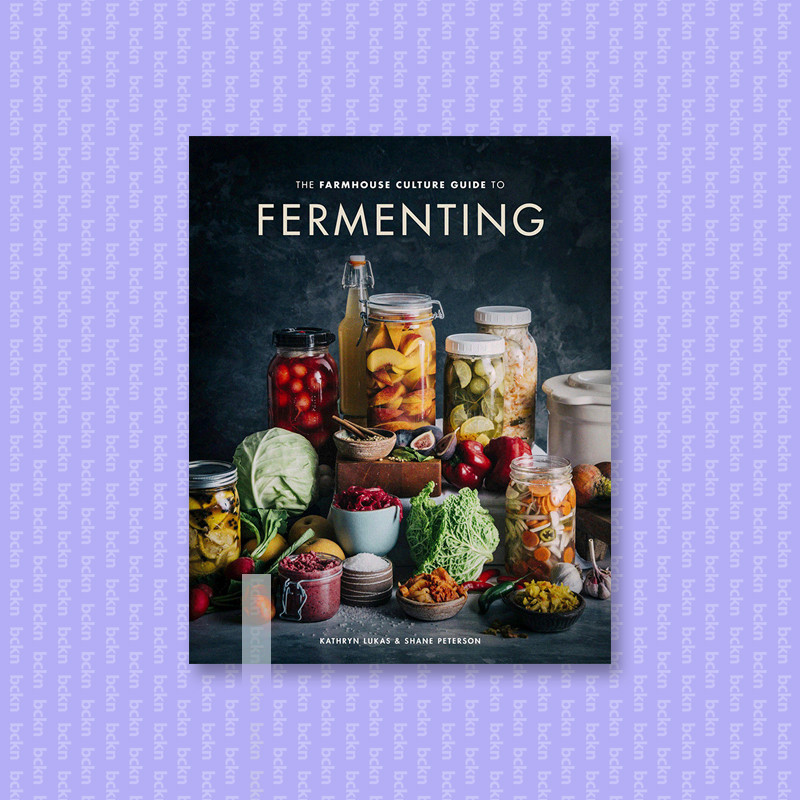 

The Farmhouse Culture Guide to Fermenting - Kathryn Lukas