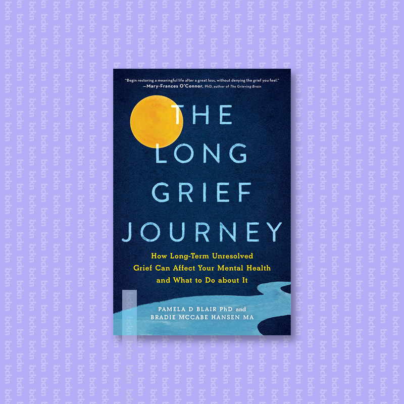 

The Long Grief Journey - Pamela Blair