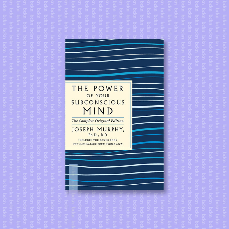 

The Power of Your Subconscious Mind - The C - Joseph Murphy