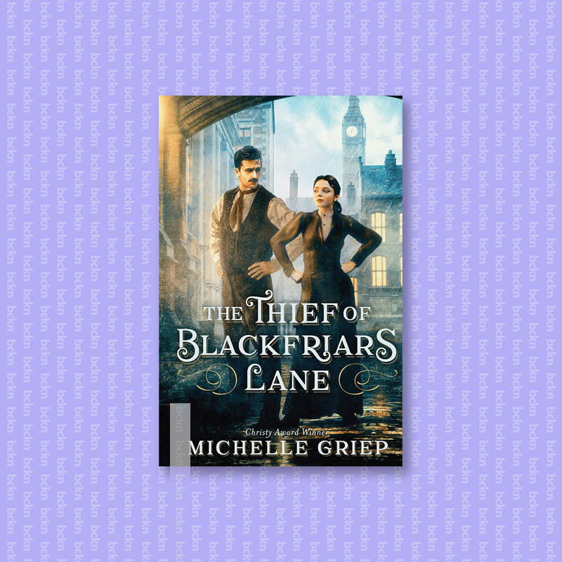 

The Thief of Blackfriars Lane - Michelle Griep