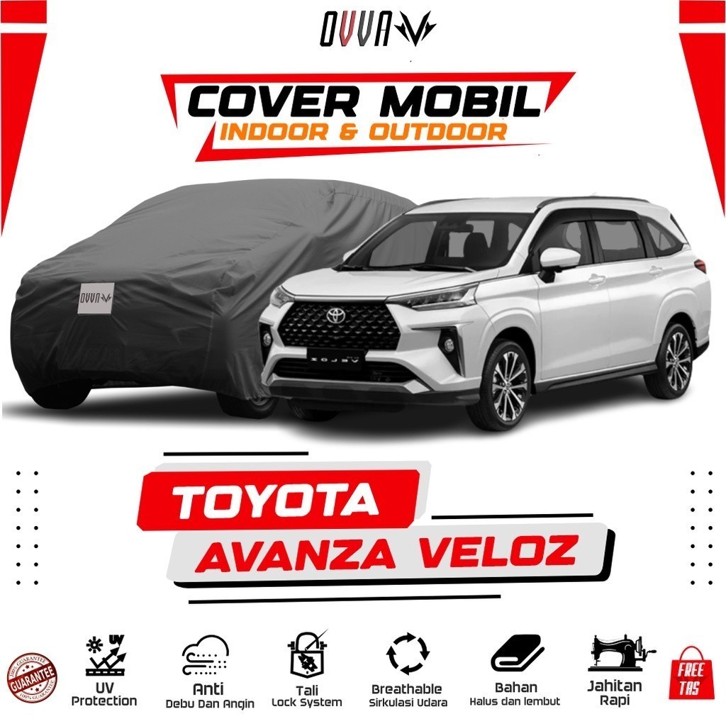 Cover Mobil Avanza Veloz / Sarung Mobil Toyota Avanza Veloz / Body Cover Veloz / Tutup Penutup Kerud