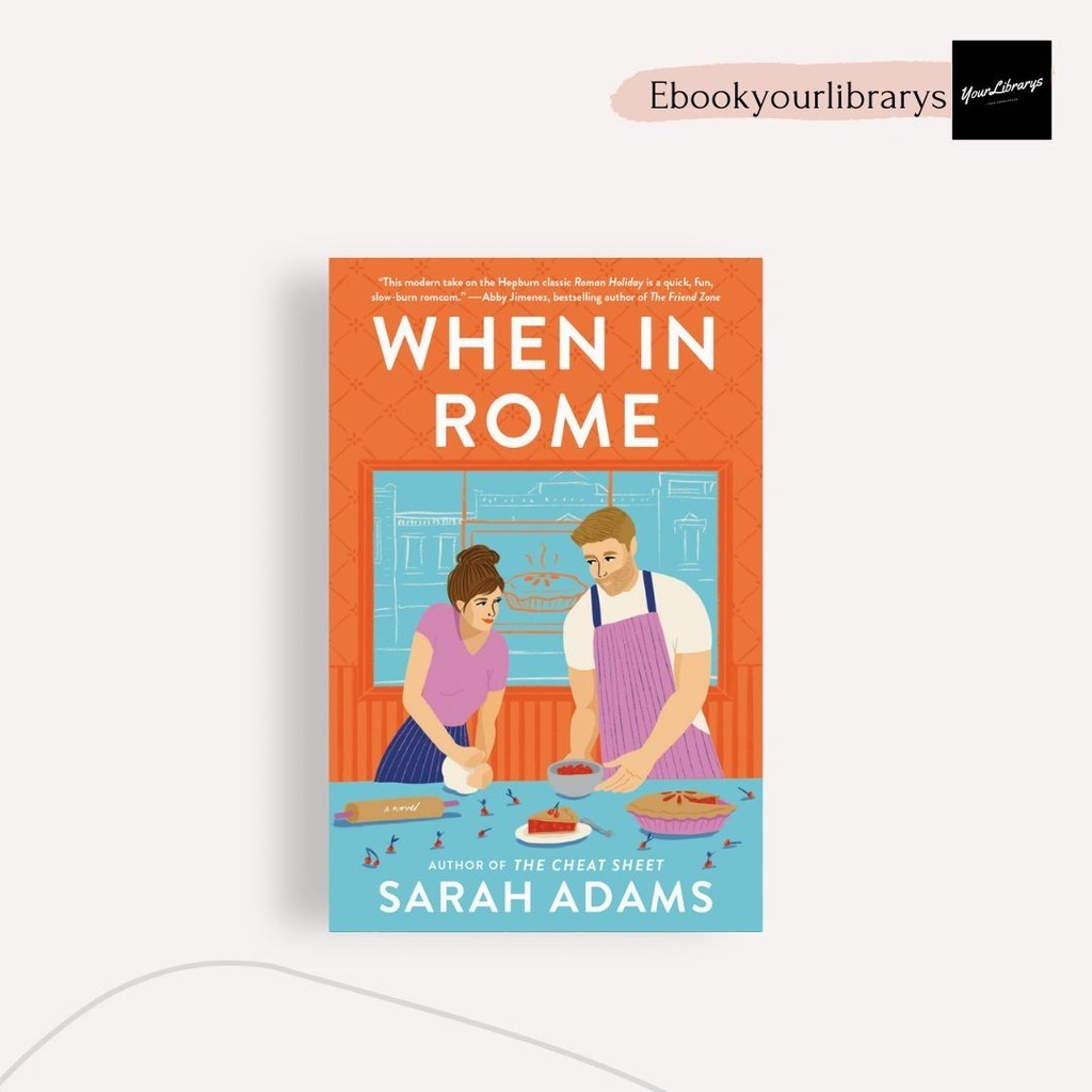 

When in Rome ; Sarah Adams