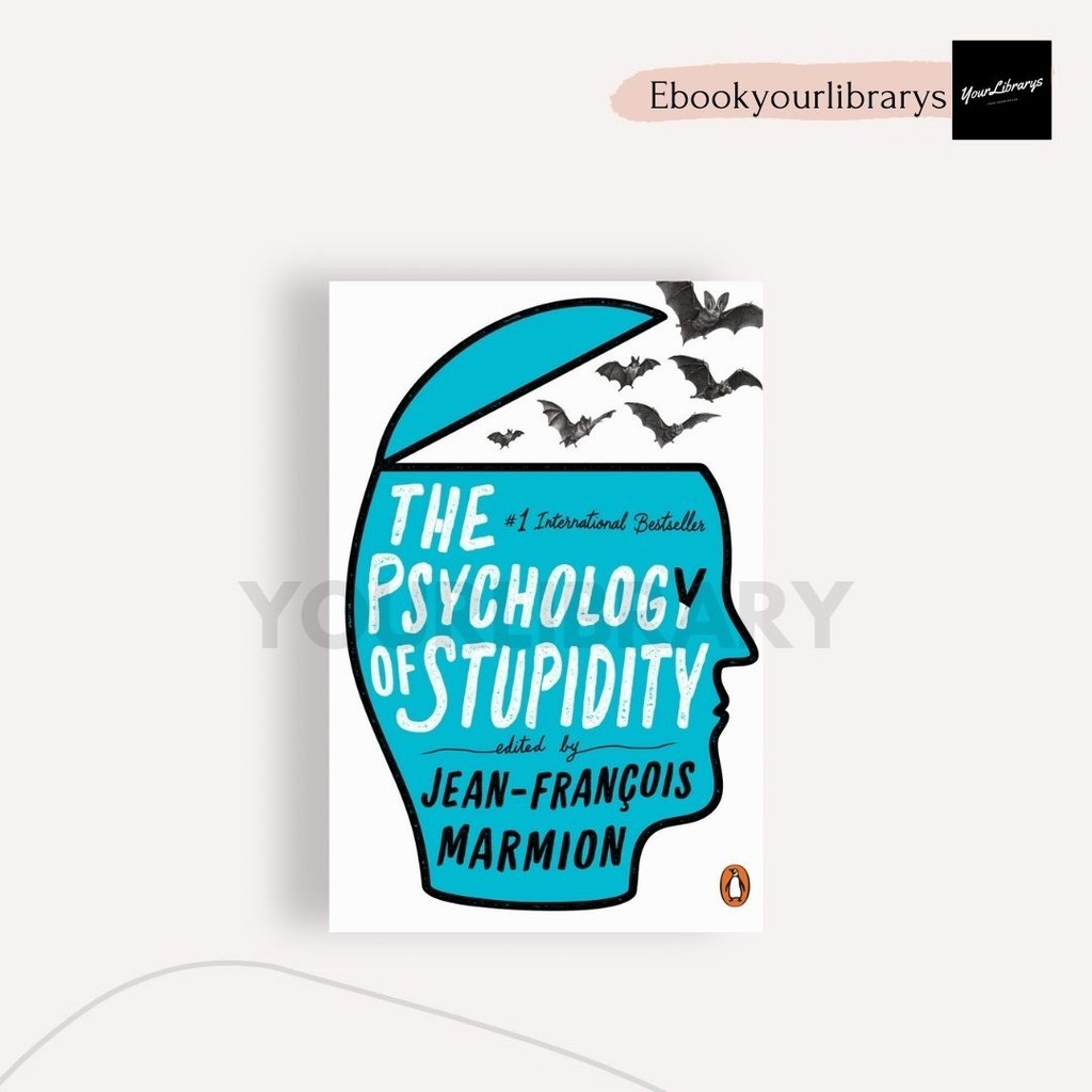 

The Psychology of Stupidity ; Jean;Francois Marmion
