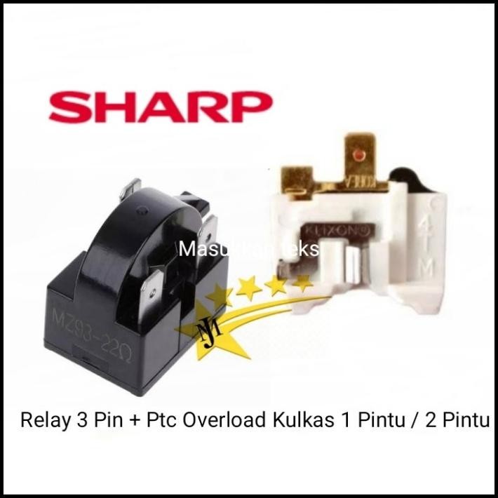 TERBARU RELAY 3 PIN + PTC OVERLOAD KULKAS SHARP 1 PINTU / 2 PINTU 
