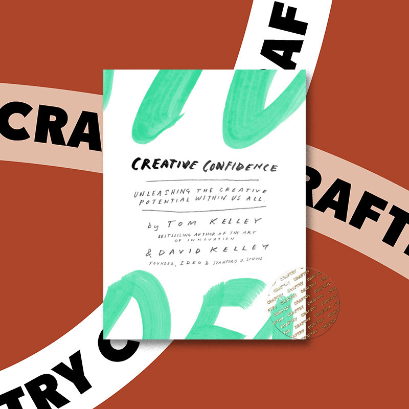 

Creative Confidence - Tom Kelley