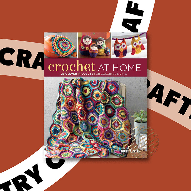 

Crochet At Home - Brett Bara