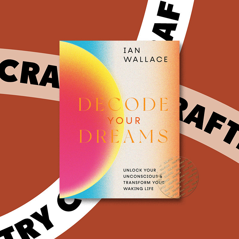 

Decode Your Dreams - Ian Wallace