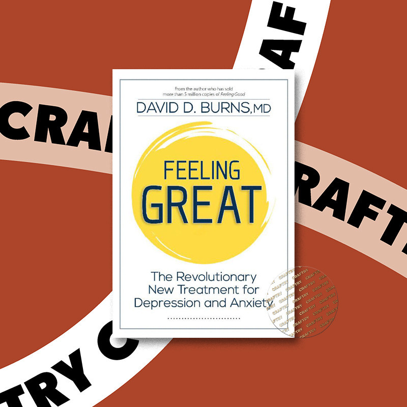 

Feeling Great - The Revolutionary New Treat - David D. Burns, M.D