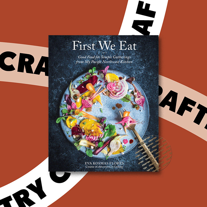 

First We Eat - Eva Kosmas Flores