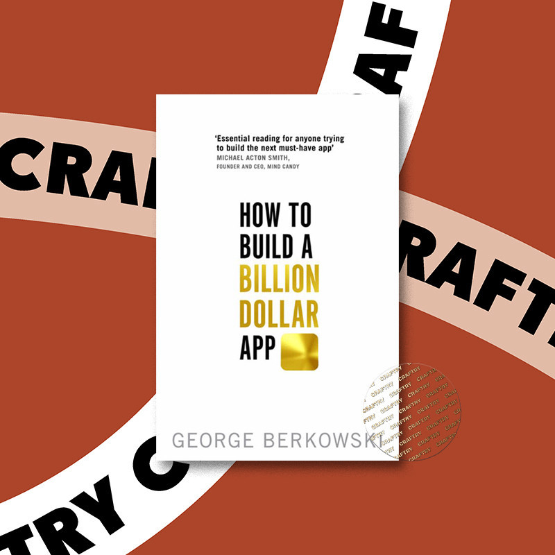 

How to Build a Billion Dollar App - Discove - George Berkowski