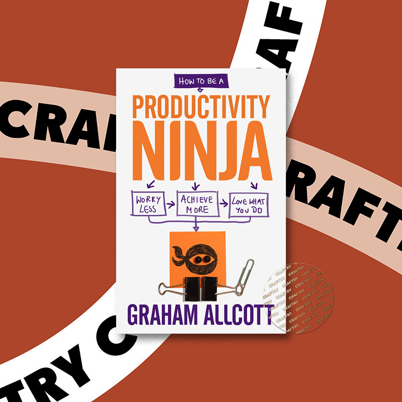

How to be a Productivity Ninja - Graham Allcott