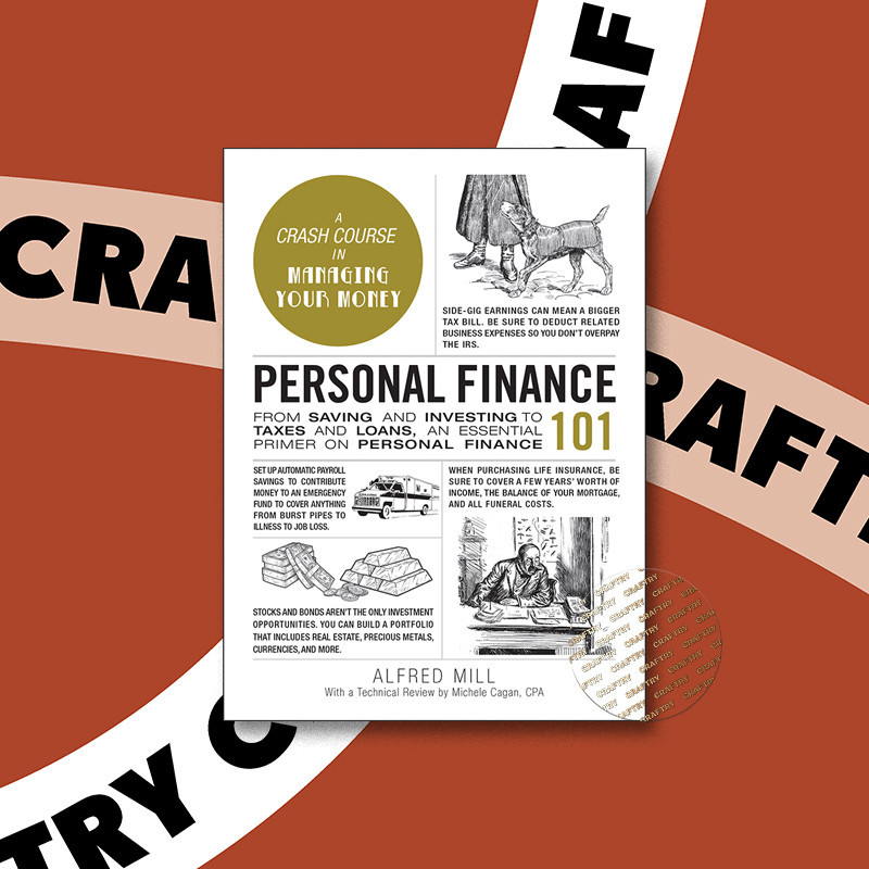 

Personal Finance 101 - From Saving and Inve - Alfred Mill