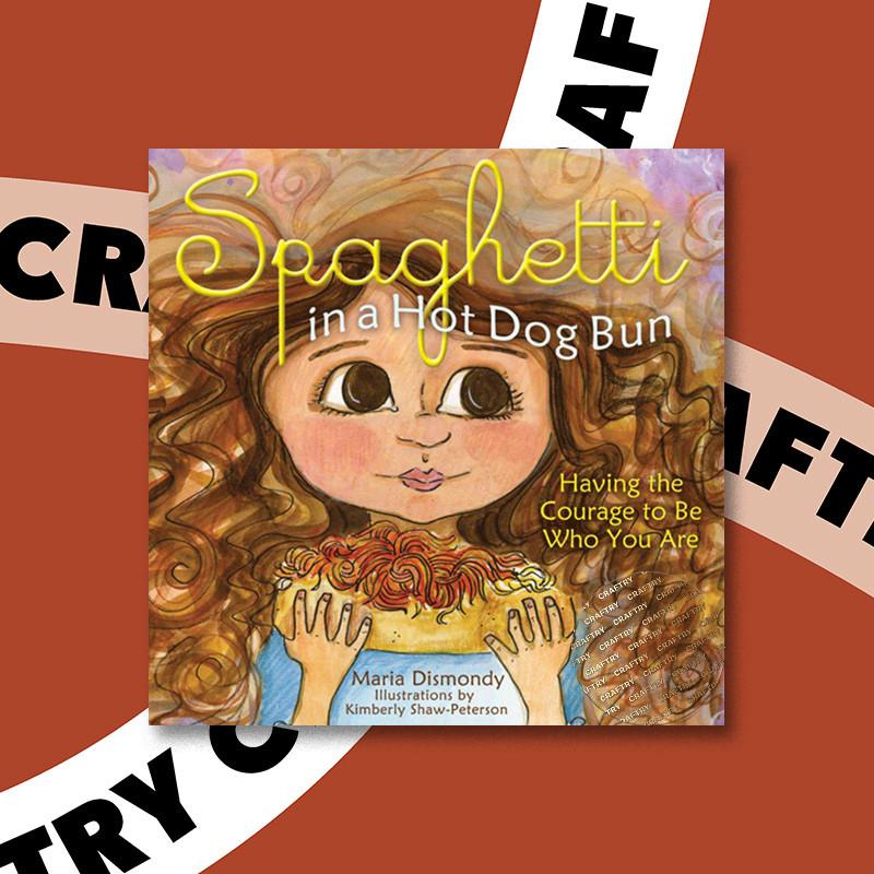 

Spaghetti in a Hot Dog Bun - Maria Dismondy