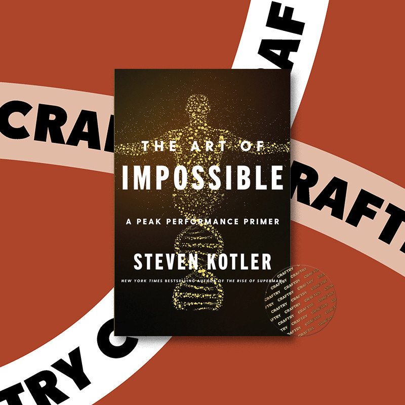 

The Art of Impossible - Steven Kotler