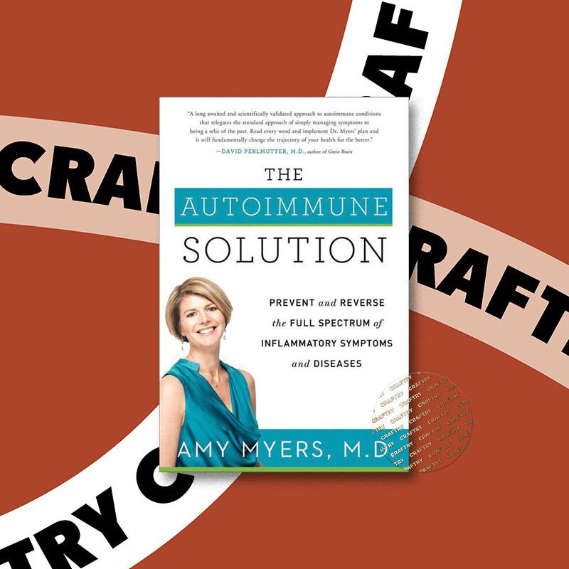 

The Autoimmune Solution - Amy Myers M.D
