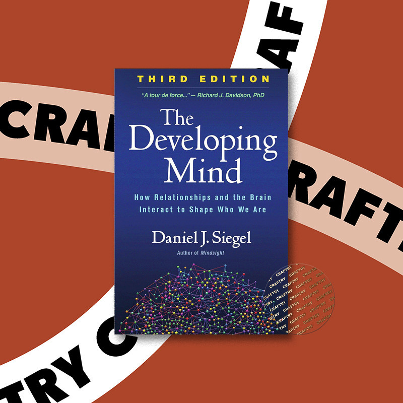 

The Developing Mind - How Relationships and - Daniel J. Siegel