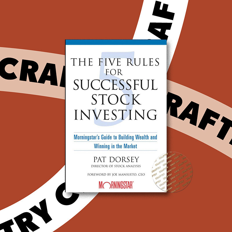 

The Five Rules for Successful Stock Invest - Pat Dorsey