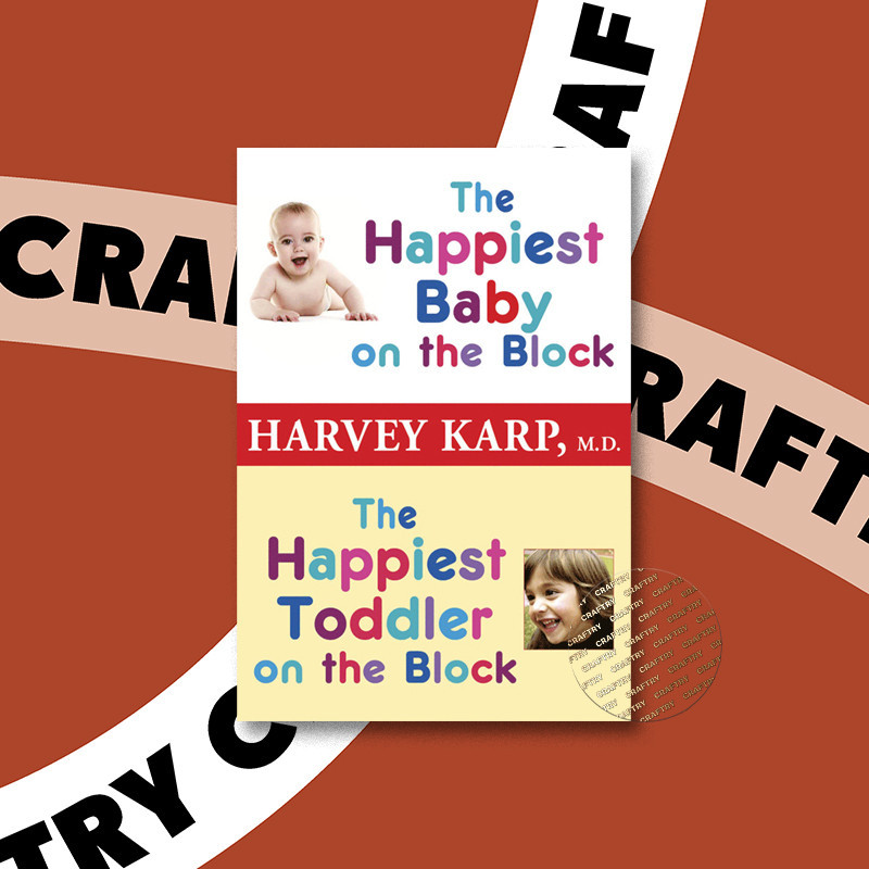 

The Happiest Baby on the Block and The Hap - Harvey Karp, M.D