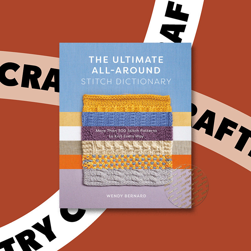 

The Ultimate All Around Stitch Dictionary - Wendy Bernard