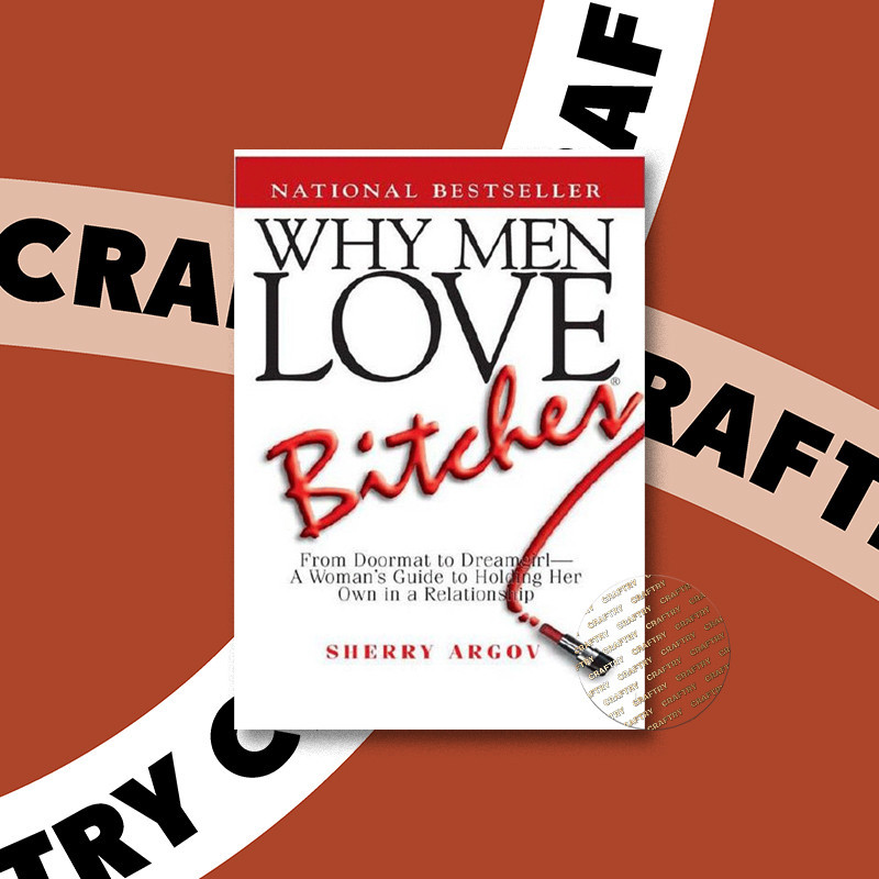 

Why Men Love Bitches - Sherry Argov