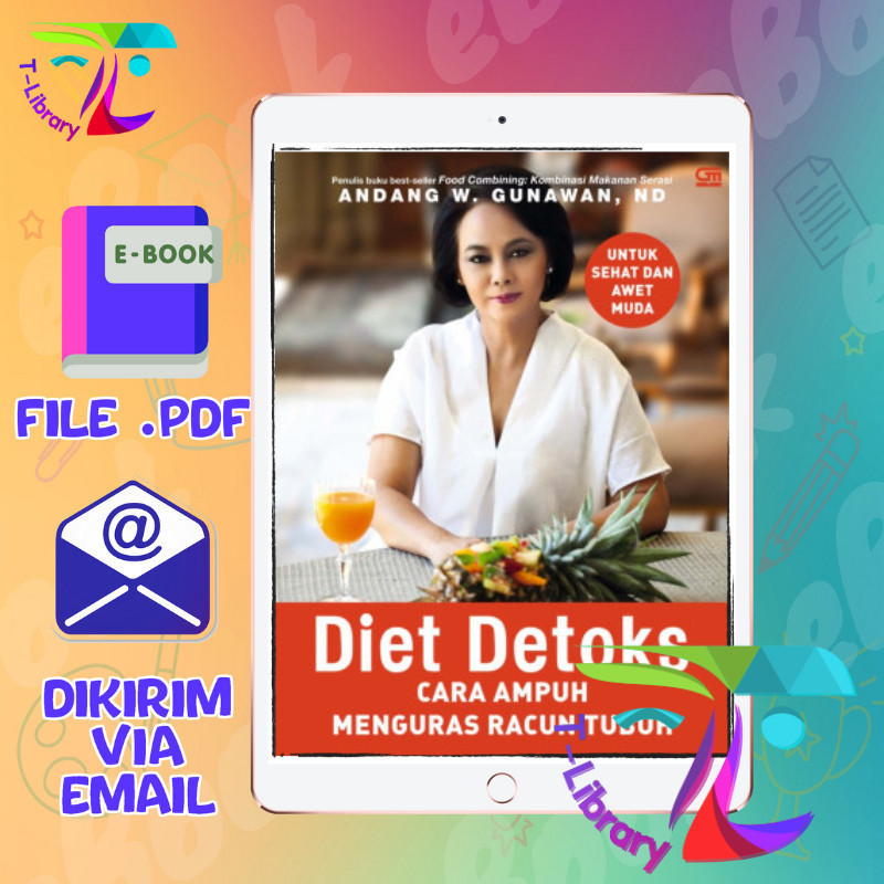 

Diet Detoks - Cara Ampuh Menguras Racun Tubuh