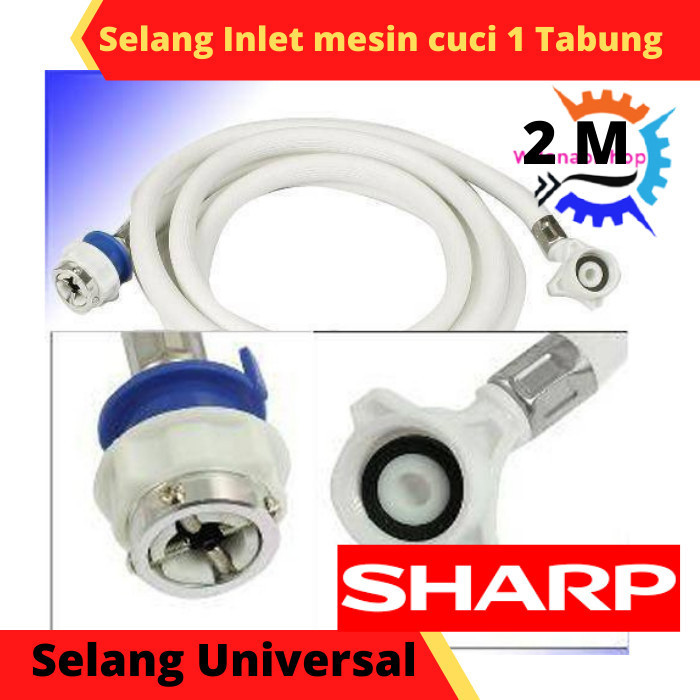 Selang inlet Mesin Cuci Otomatis 1 Tabung Panjang 2M Sharp Universal
