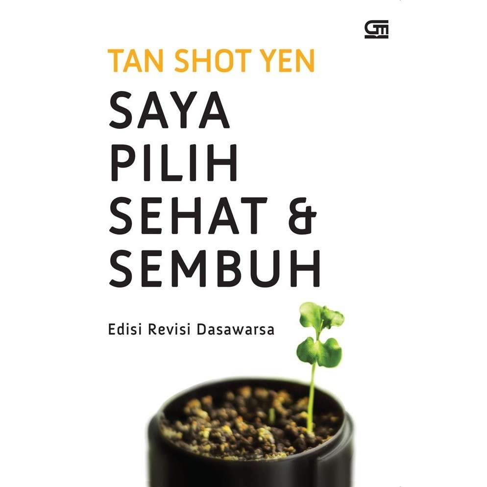 

SAYA PILIH SEHAT DAN SEMBUH EDISI REVISI DASAWARSA