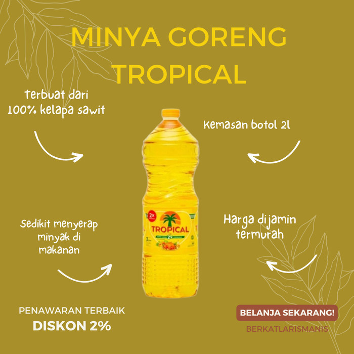 

TROPICAL MINYAK GORENG COOKING OIL BOTOL 2 LITER