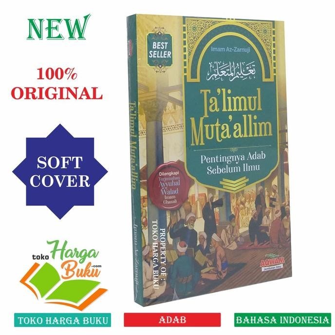 

Ta'limul Muta'allim - Talim Al Mutaallim Pentingnya Adab Sebelum Ilmu