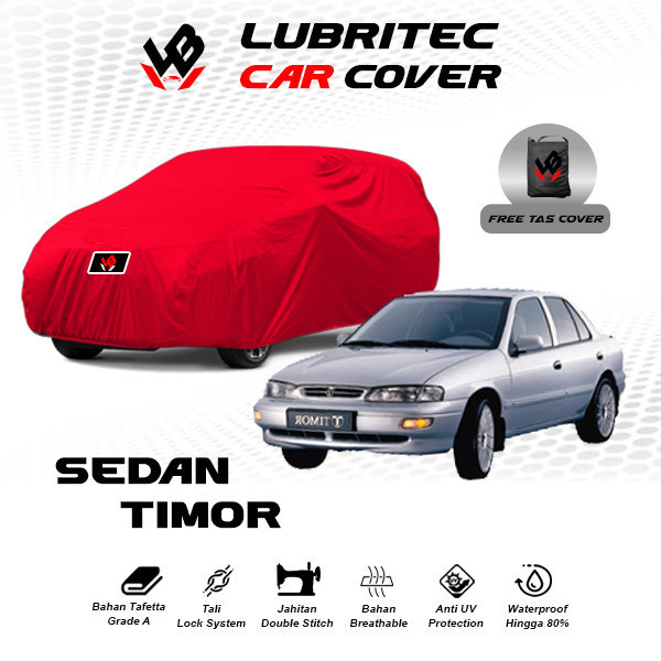 Body Cover Mobil Sedan Timor / Sarung Mobil Sedan Timor / Selimut Mobil Sedan Timor All Type